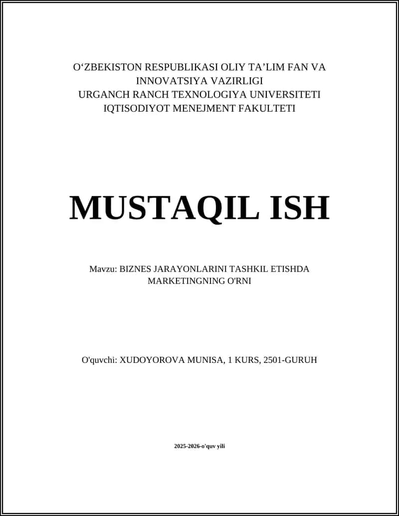 BIZNES JARAYONLARINI TASHKIL ETISHDA MARKETINGNING O'RNI
