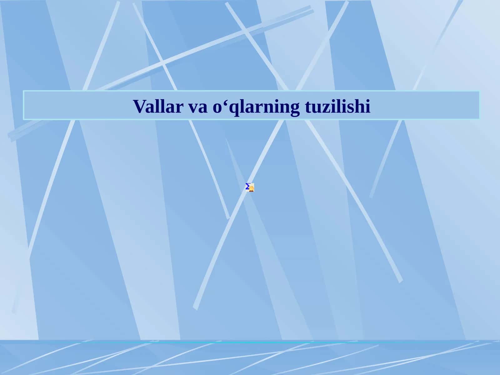 Vallar va o‘qlarning tuzilishi