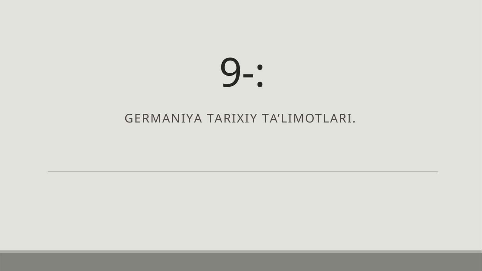 GERMаniyа Tаrixiy Tа’limotlаri