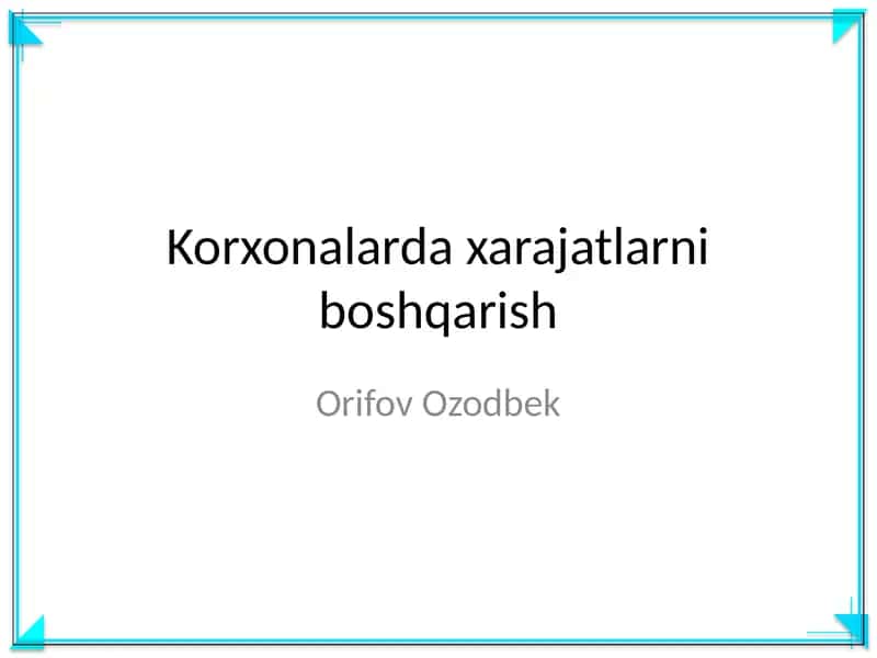Korxonalarda xarajatlarni boshqarish