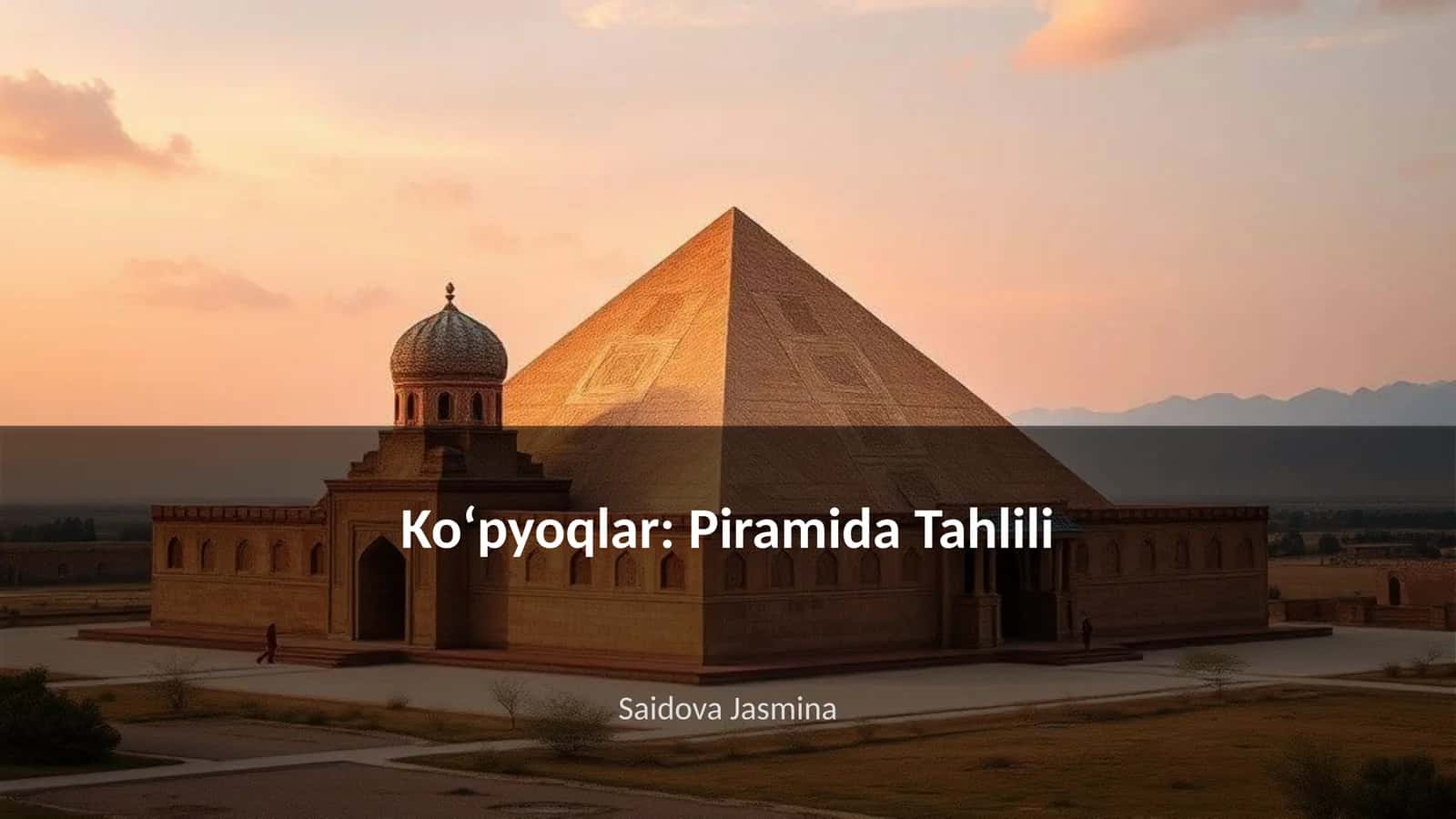 Koʻpyoqlar: Piramida Tahlili