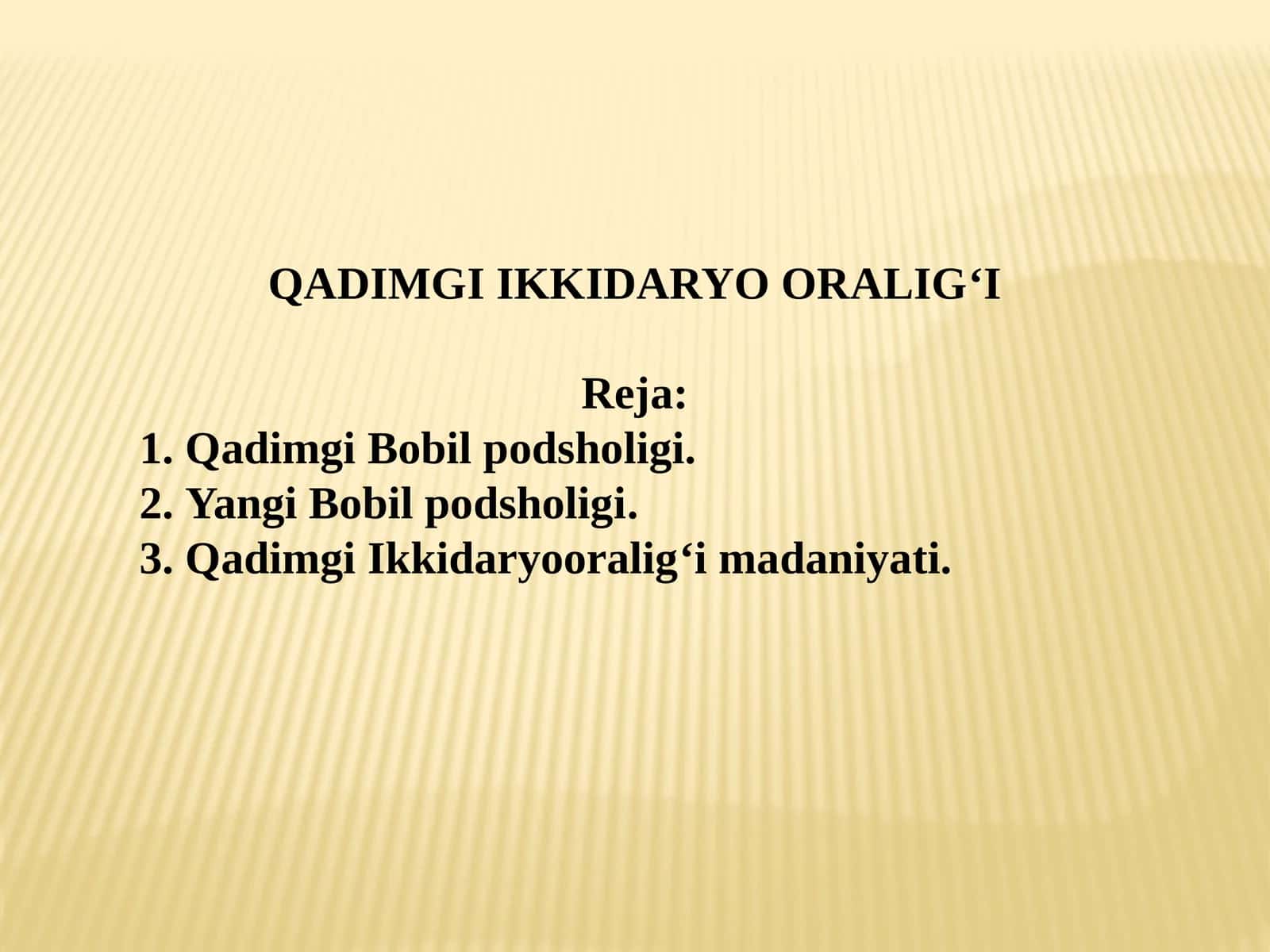 QADIMGI IKKIDARYOORALIG‘I