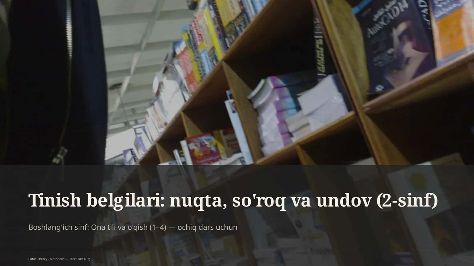 Tinish belgilari: nuqta, so'roq va undov (2-sinf)