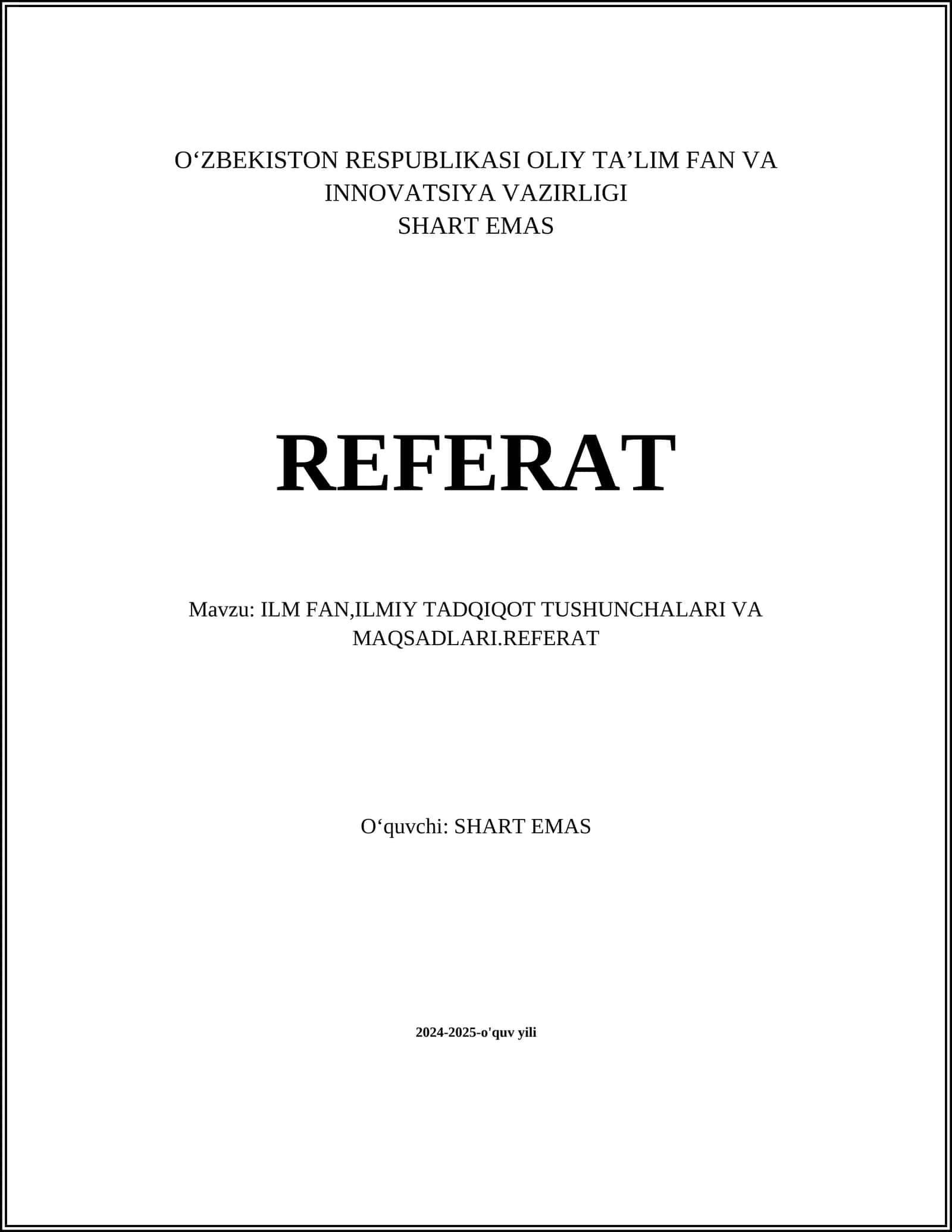 ILM FAN,ILMIY TADQIQOT TUSHUNCHALARI VA MAQSADLARI.REFERAT