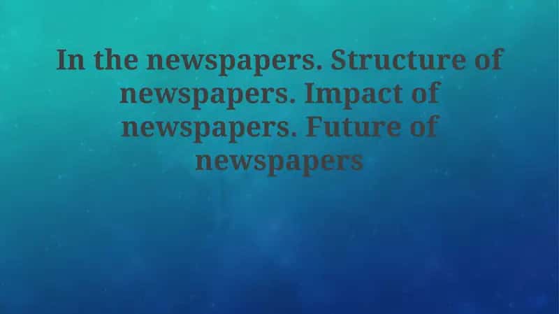 Newspapers: Structure and Function