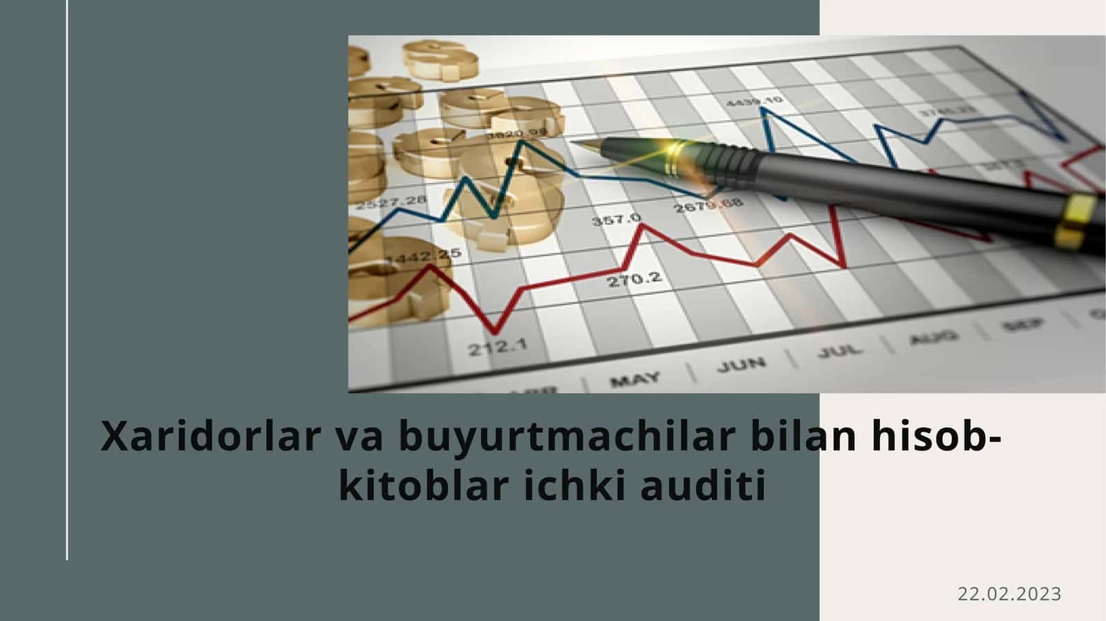 Xaridorlar va buyurtmachi bilan hisob-kitoblar, ichki audit