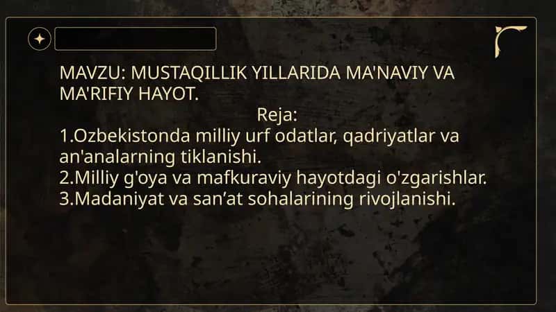 O'zbekistonda mustaqillik yillarida ma'naviy hamda ma'rifiy hayot