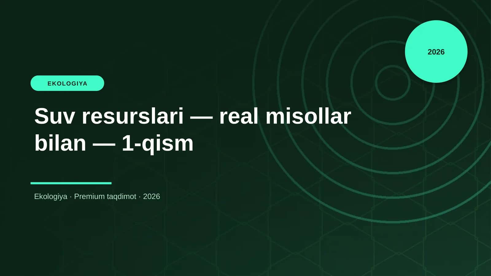 Suv resurslari — real misollar bilan — 1-qism