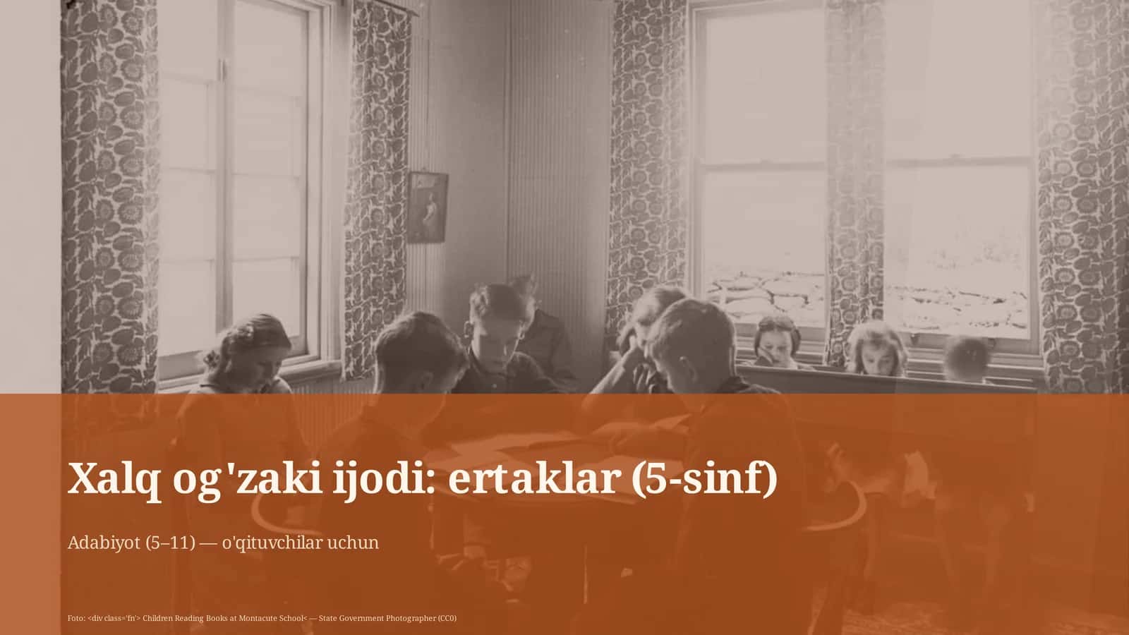 Adabiyot (5–11) — o'qituvchilar uchun