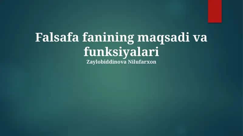 Falsafa fanining maqsadi va funksiyalari