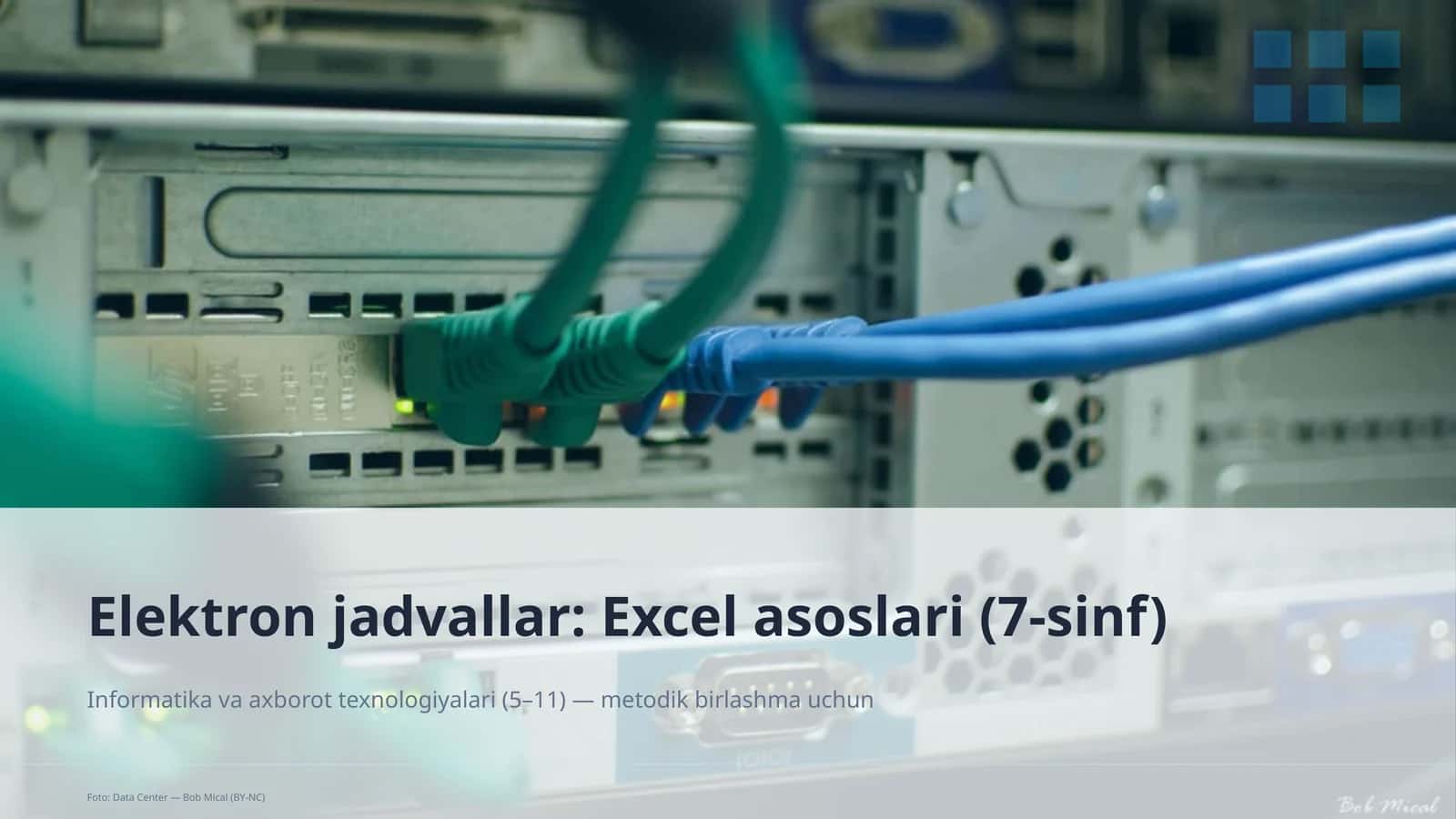 Elektron jadvallar: Excel asoslari (7-sinf)