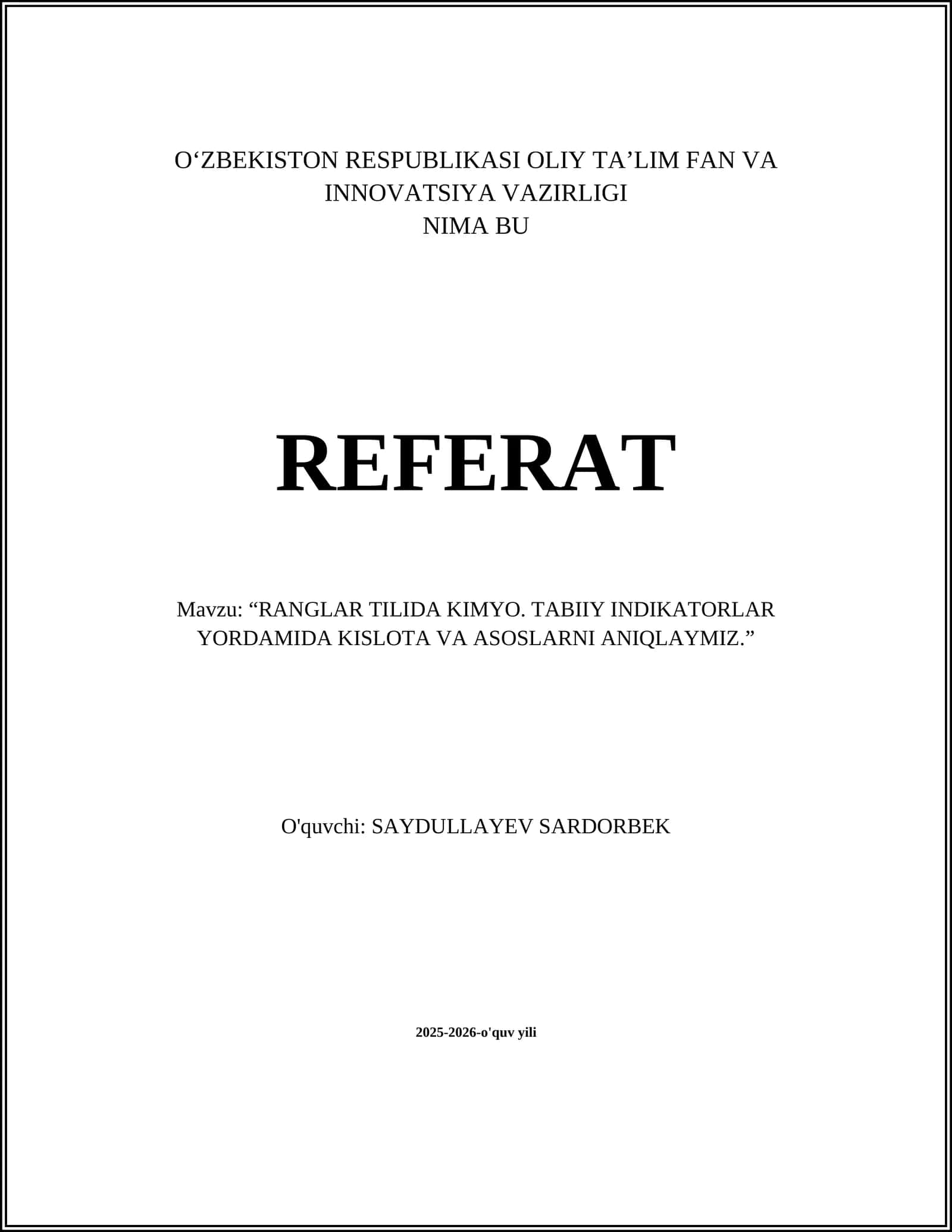 REFERAT "RANGLAR TILIDA KIMYO. TABIIY INDIKATORLAR YORDAMIDA KISLOTA VA ASOSLARNI ANIQLAYMIZ"