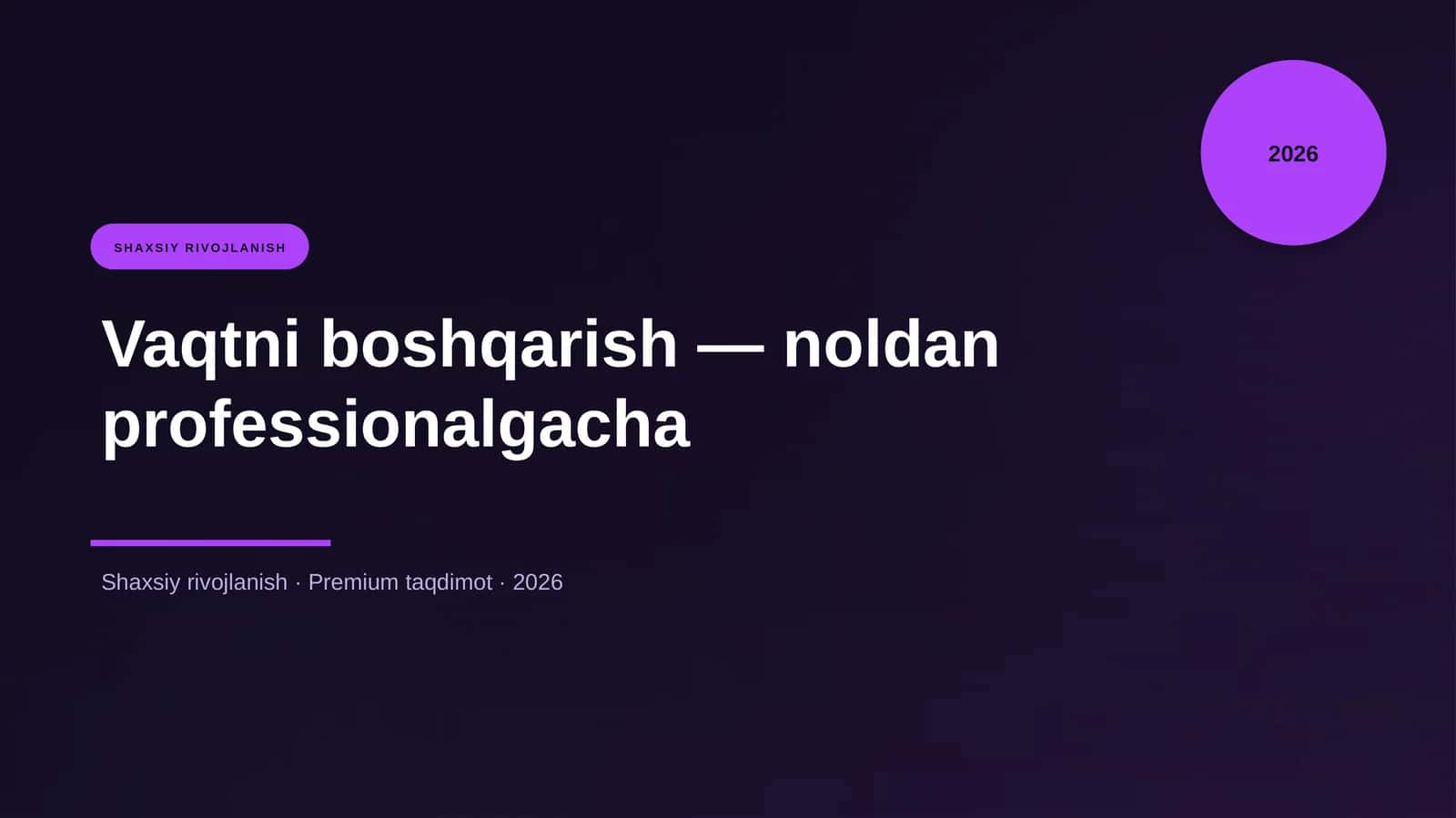 Vaqtni boshqarish — noldan professionalgacha
