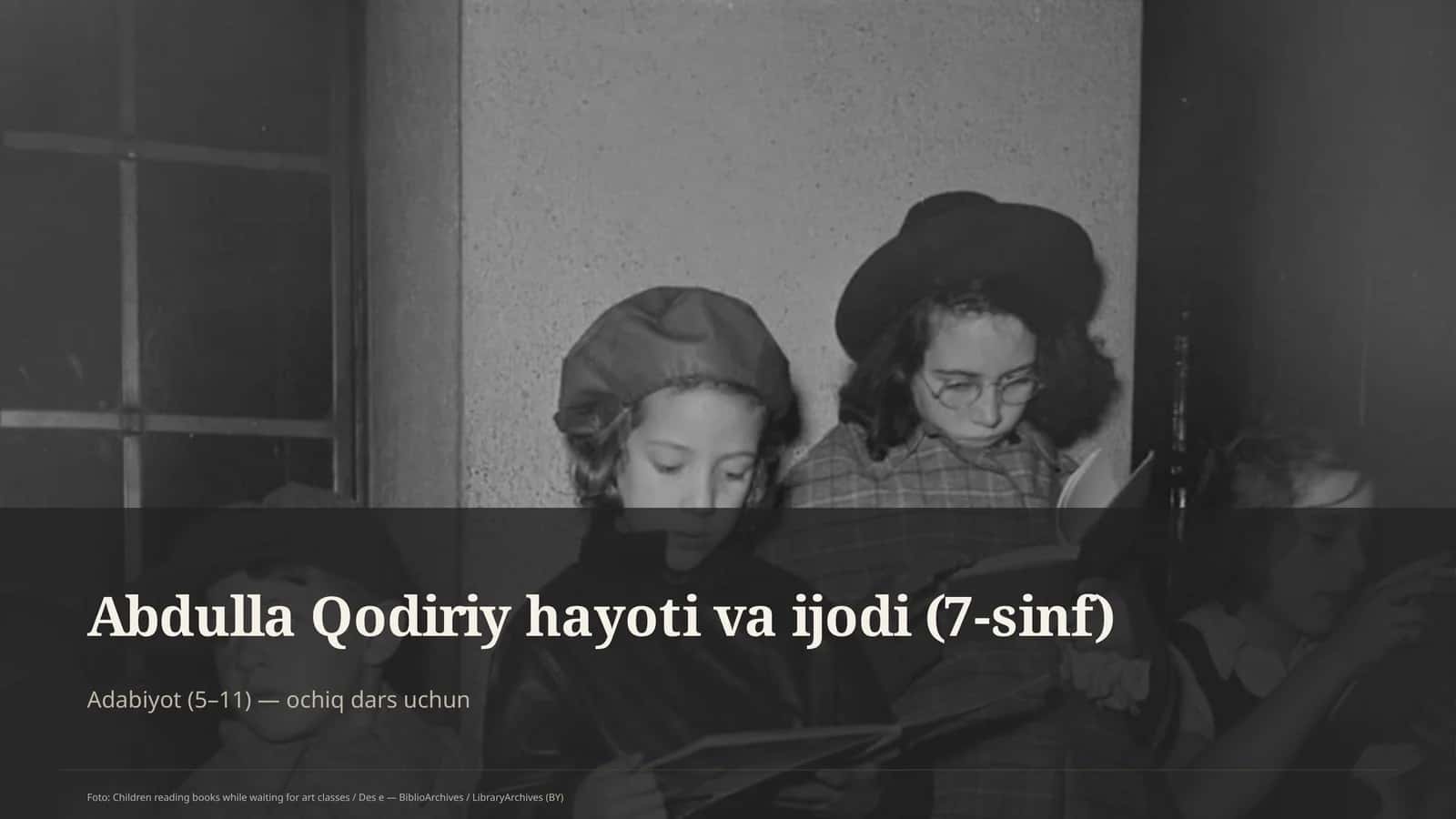 Abdulla Qodiriy hayoti va ijodi (7-sinf)