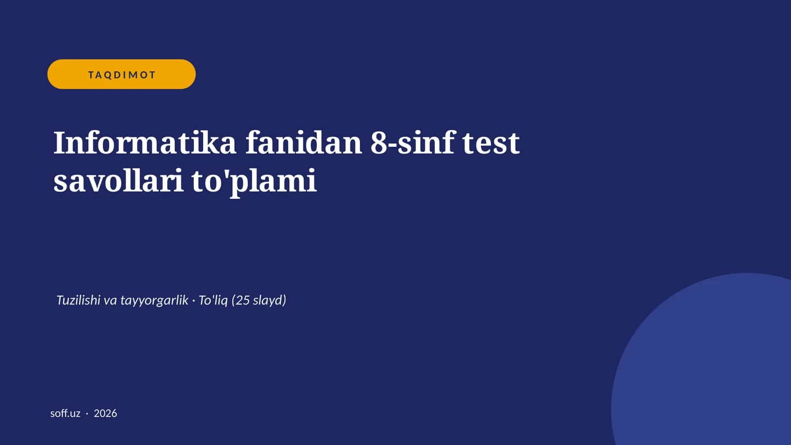 Informatika fanidan 8-sinf test savollari to'plami