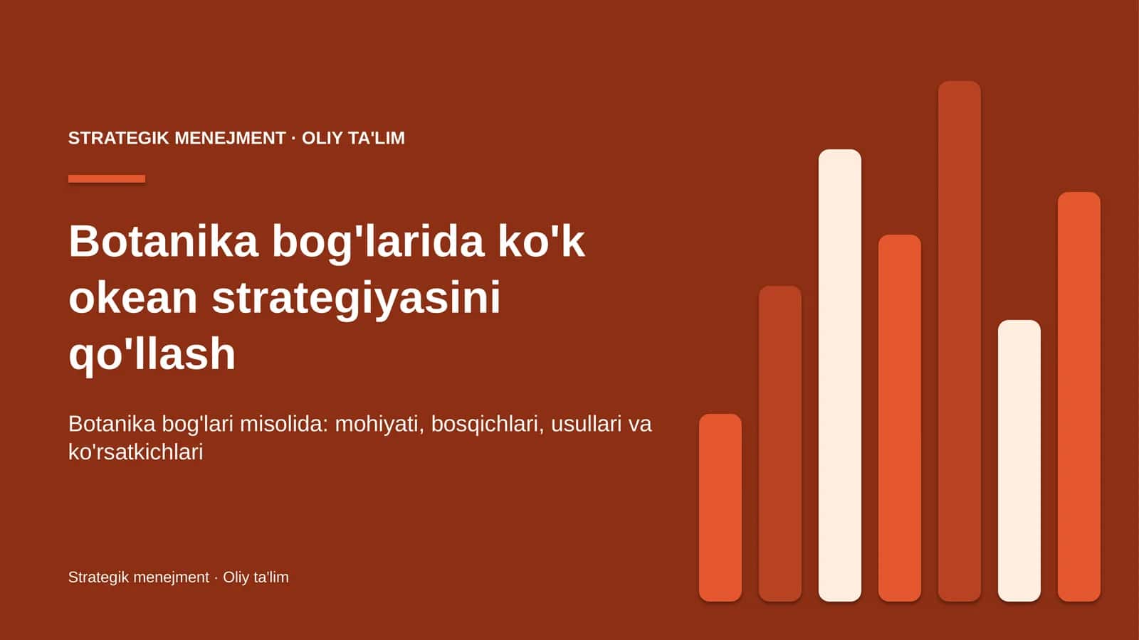 Botanika bog'larida ko'k okean strategiyasini qo'llash
