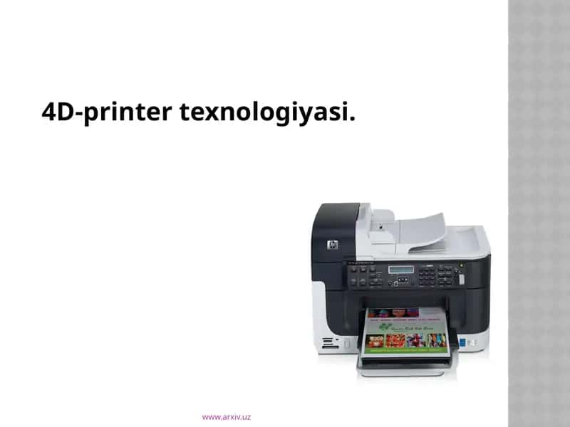 4D-printertexnologiyasi