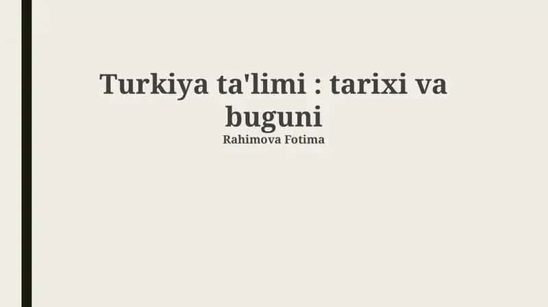 Turkiya ta'limi: tarixi va buguni