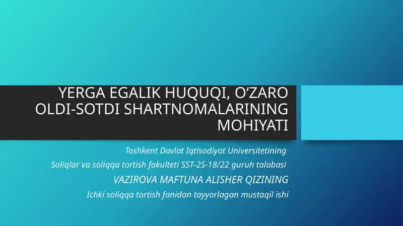 YERGA EGALIK HUQUQI, O‘ZARO OLDI-SOTDI SHARTNOMALARINING MOHIYATI