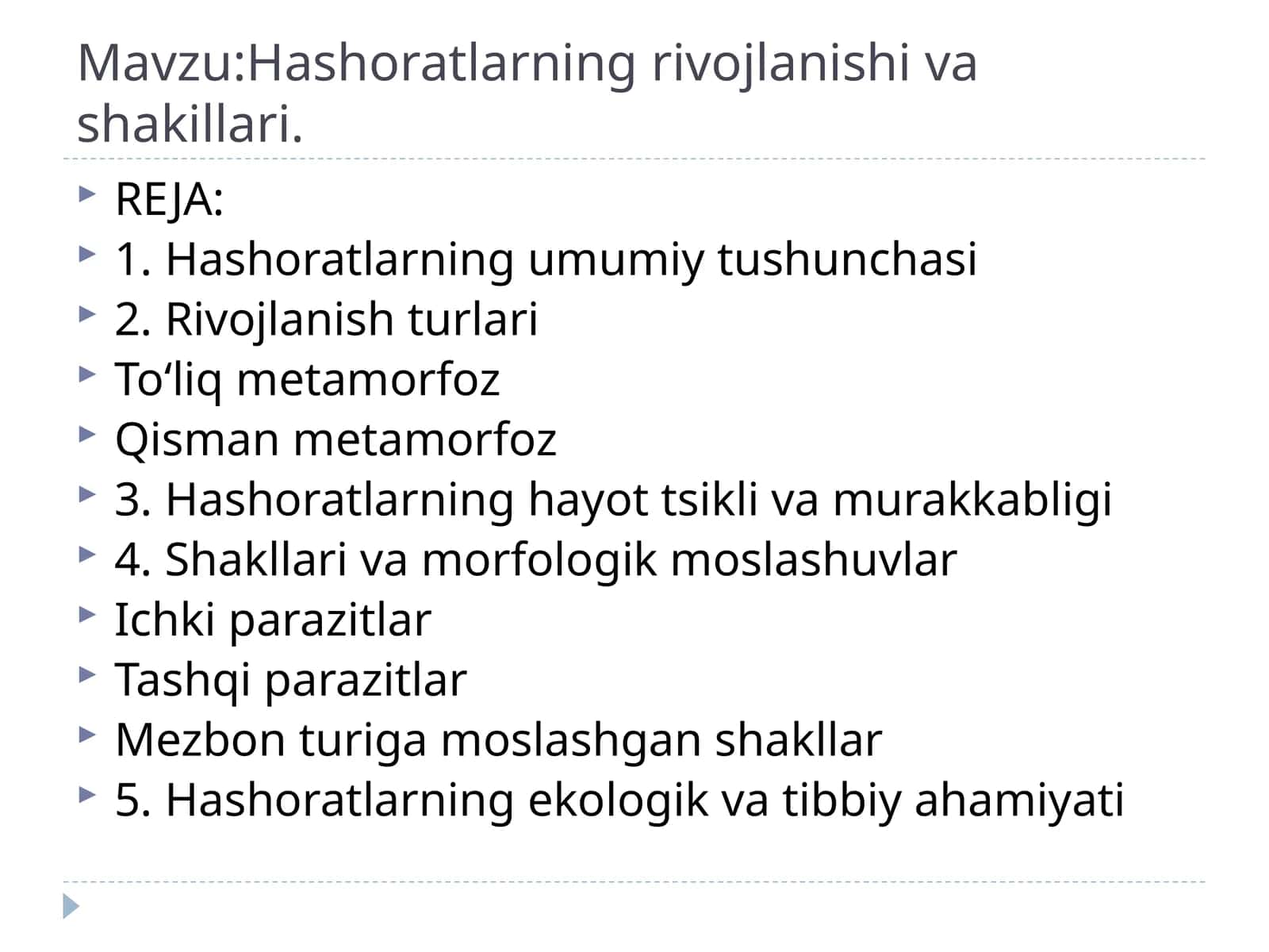 Hashoratlarning rivojlanishi va shakillari
