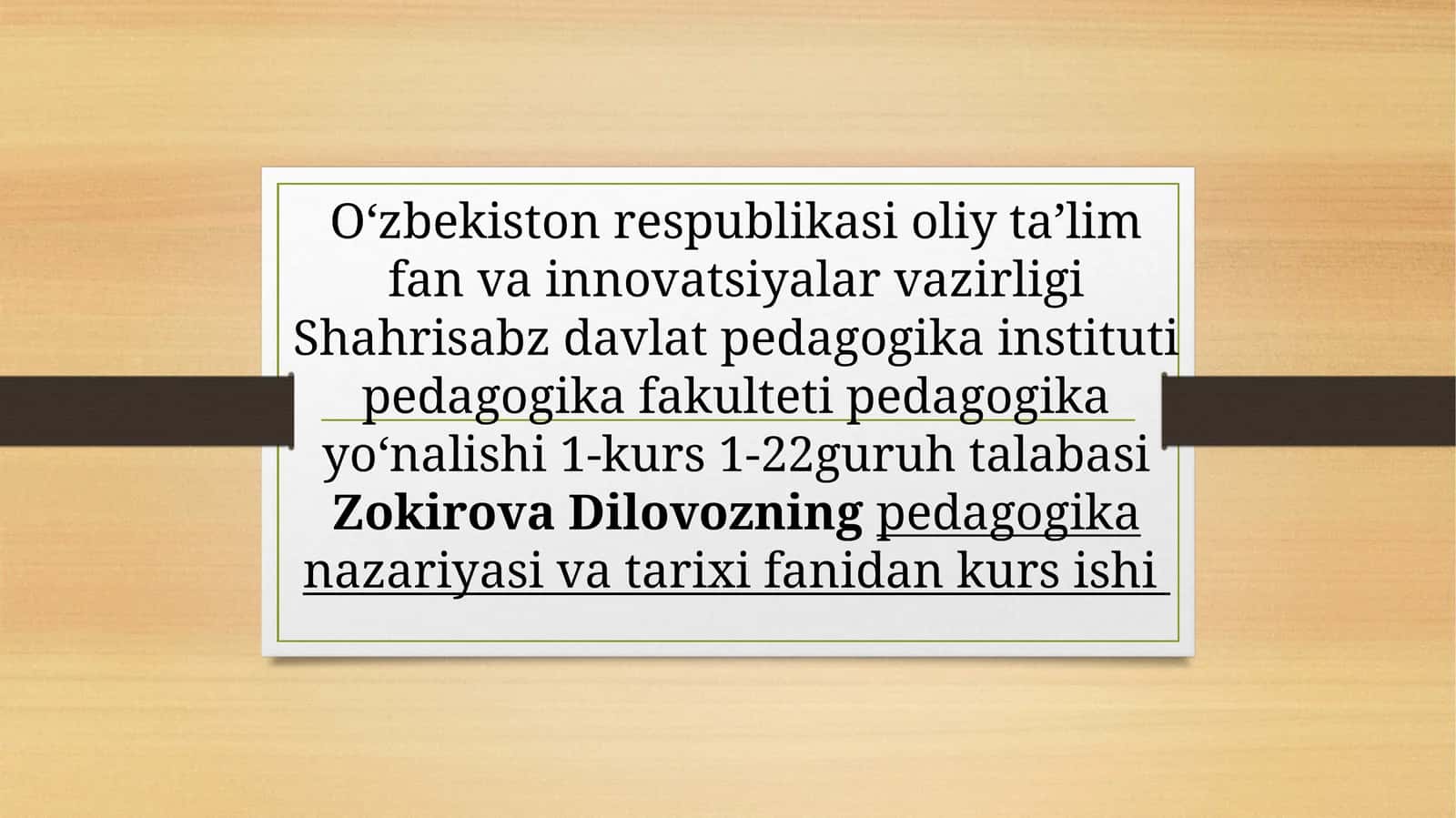 pedagogika nazariyasi va tarixi fanidan kurs ishi