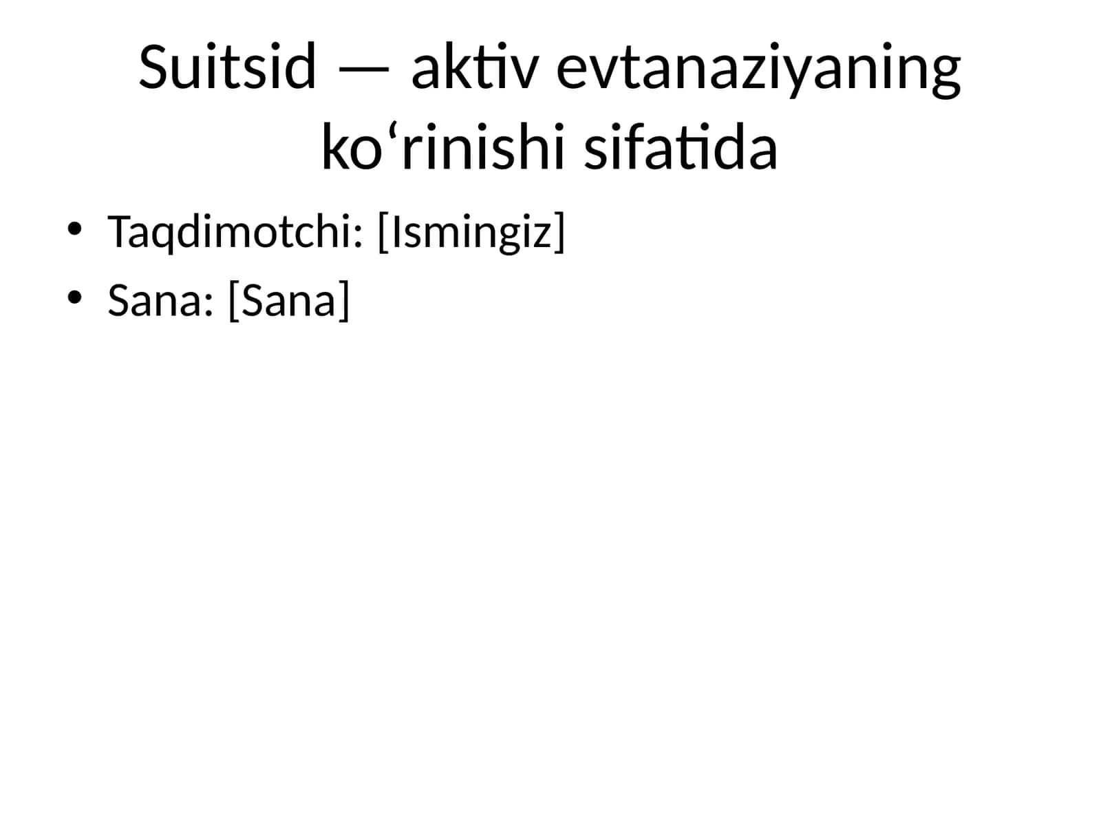 Suitsid — aktiv evtanaziyaning ko‘rinishi sifatida