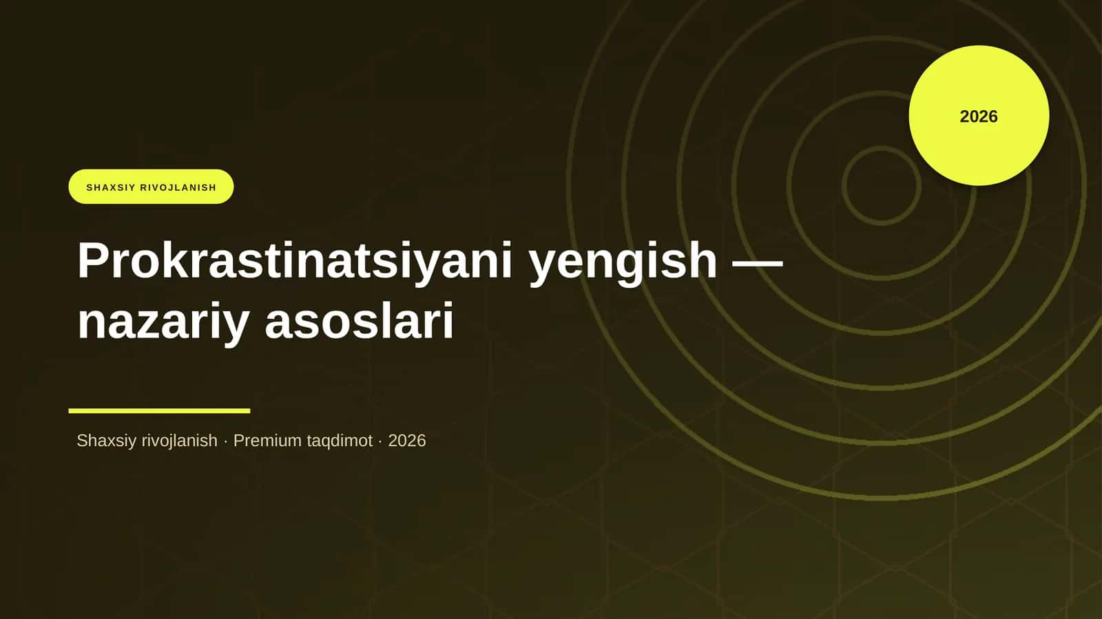 Prokrastinatsiyani yengish — nazariy asoslari