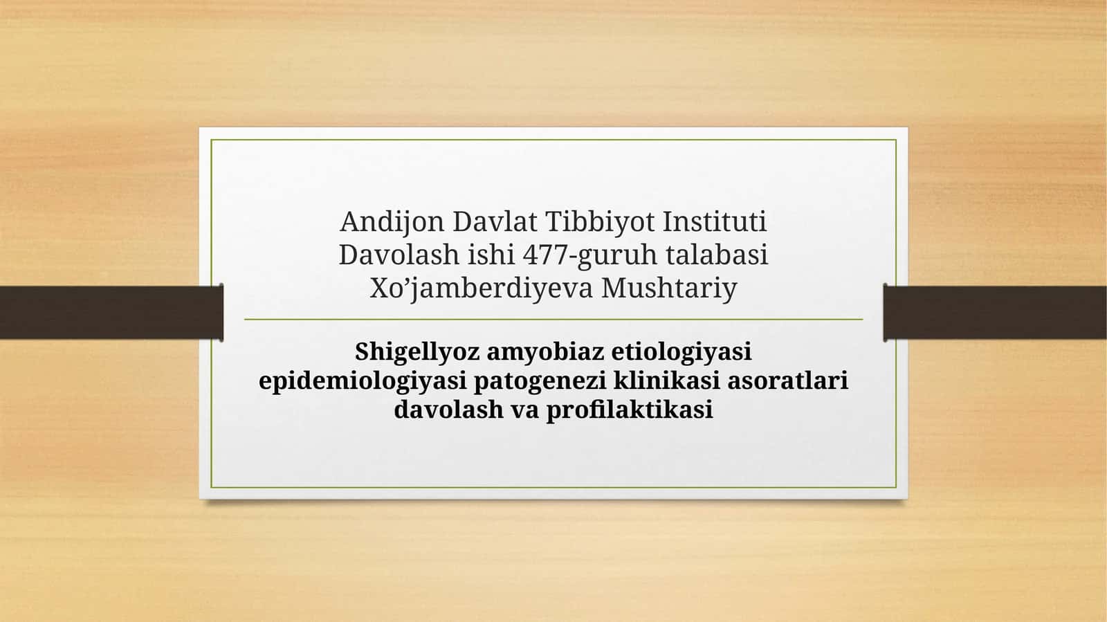 Shigellyoz amyobiaz etiologiyasi epidemiologiyasi patogenezi klinikasi asoratlari davolash va profil