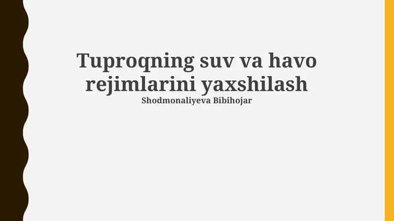 Tuproqning suv va havo rejimlarini yaxshilash