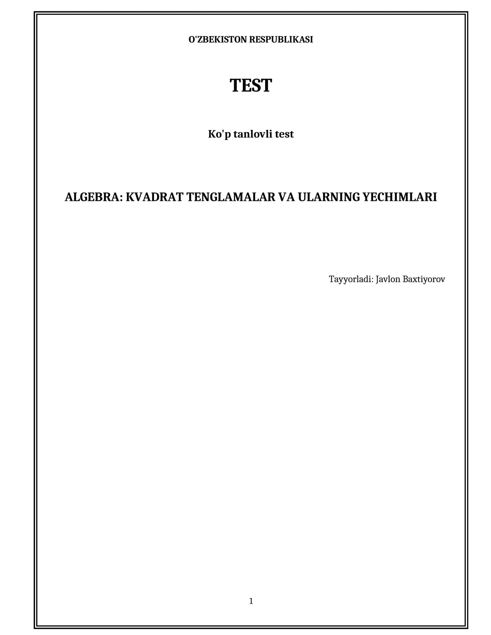 ALGEBRA: KVADRAT TENGLAMALAR VA ULARNING YECHIMLARI