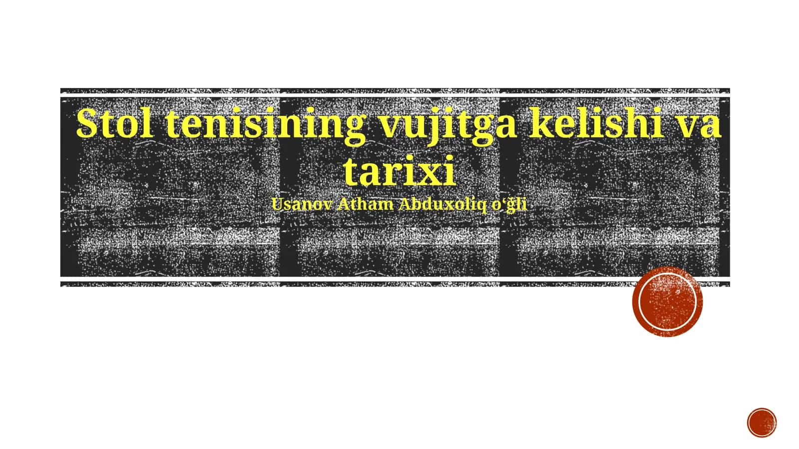 Stol tenisining vujitga kelishi va tarixi