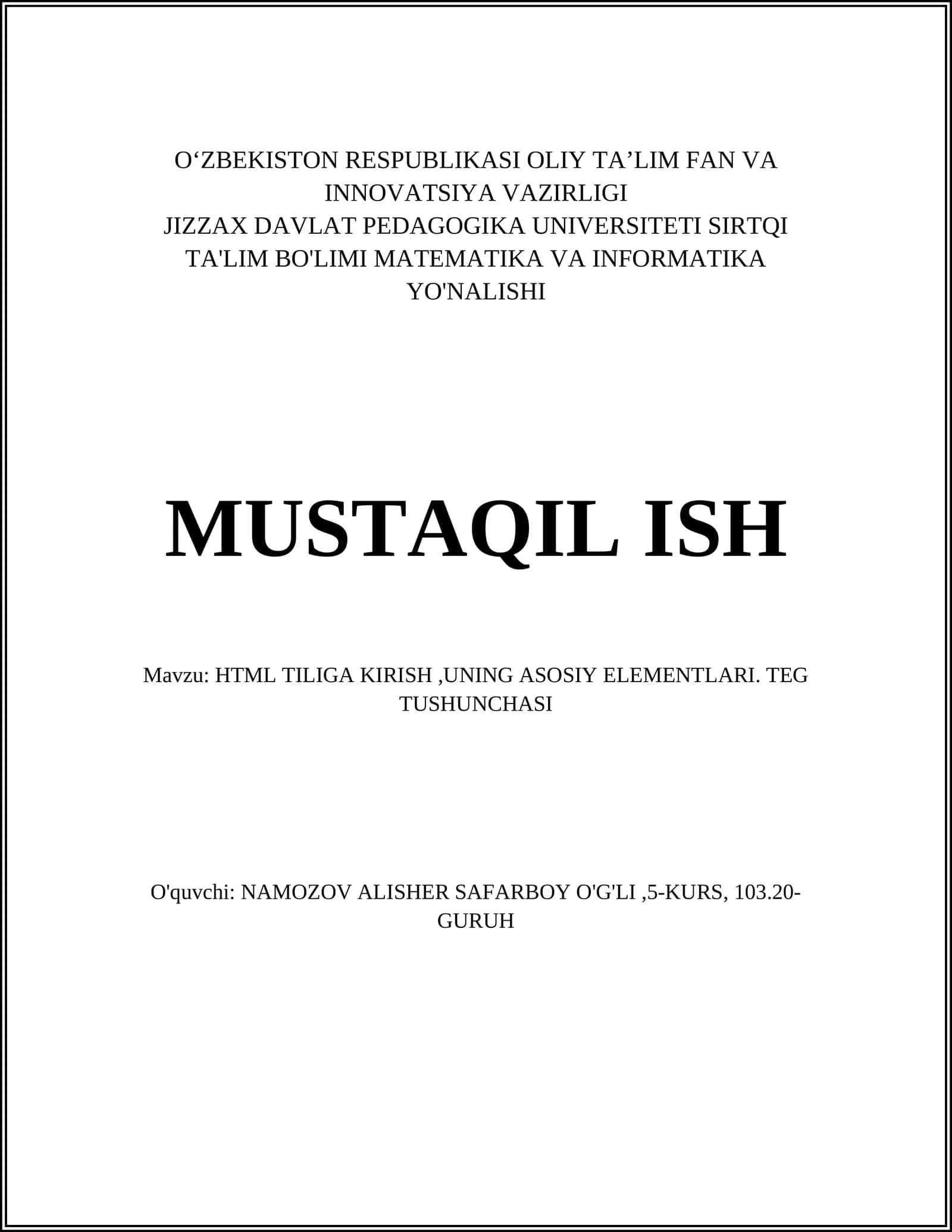HTML TILIGA KIRISH, UNING ASOSIY ELEMENTLARI. TEG TUSHUNCHASI