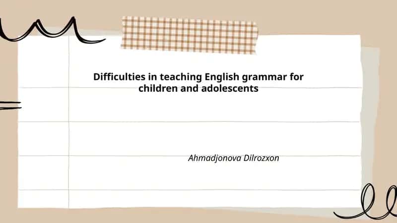 Difficulties in teaching English grammar for children and adolescents