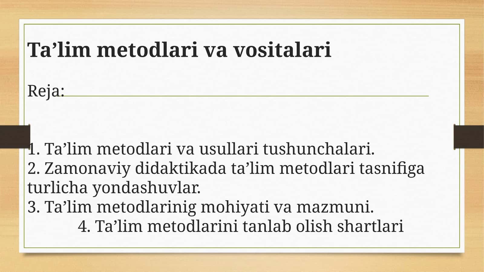 Ta’lim metodlari va vositalari