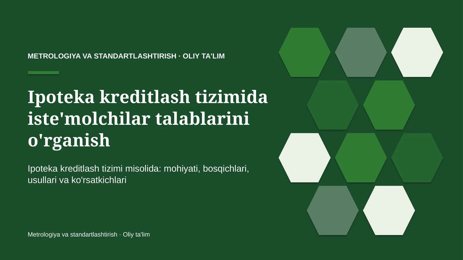Ipoteka kreditlash tizimida iste'molchilar talablarini o'rganish
