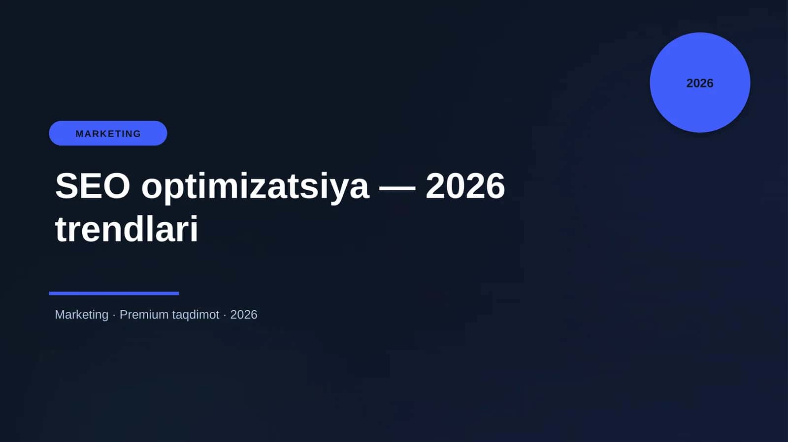 SEO optimizatsiya — 2026 trendlari