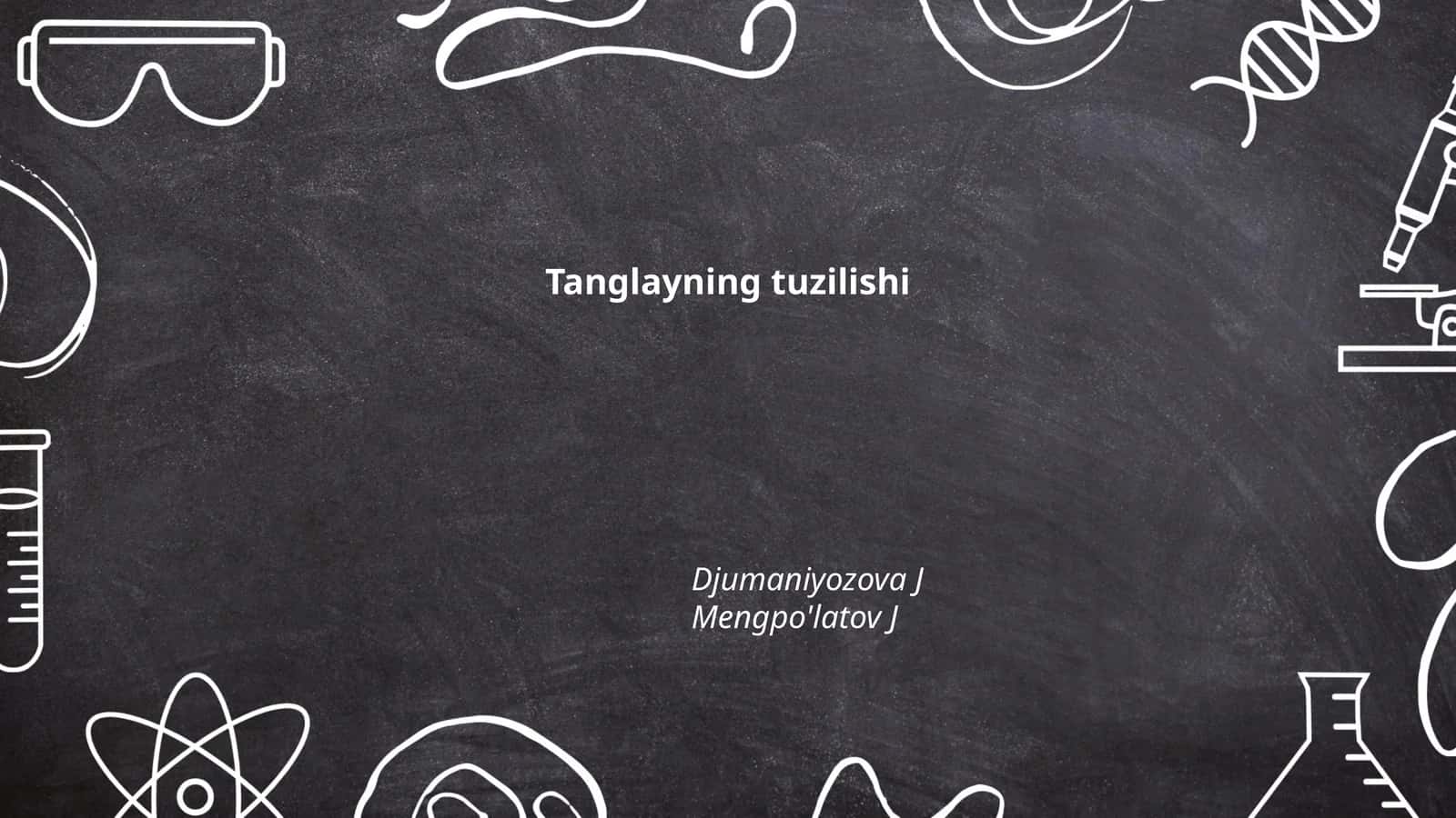 Tanglayning tuzilishi