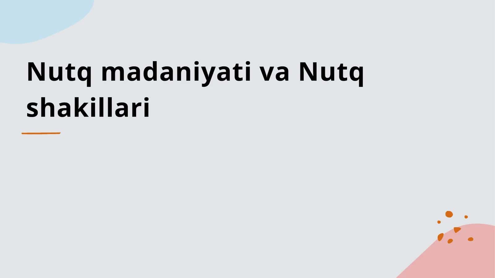 Nutq madaniyati va Nutq shakillari