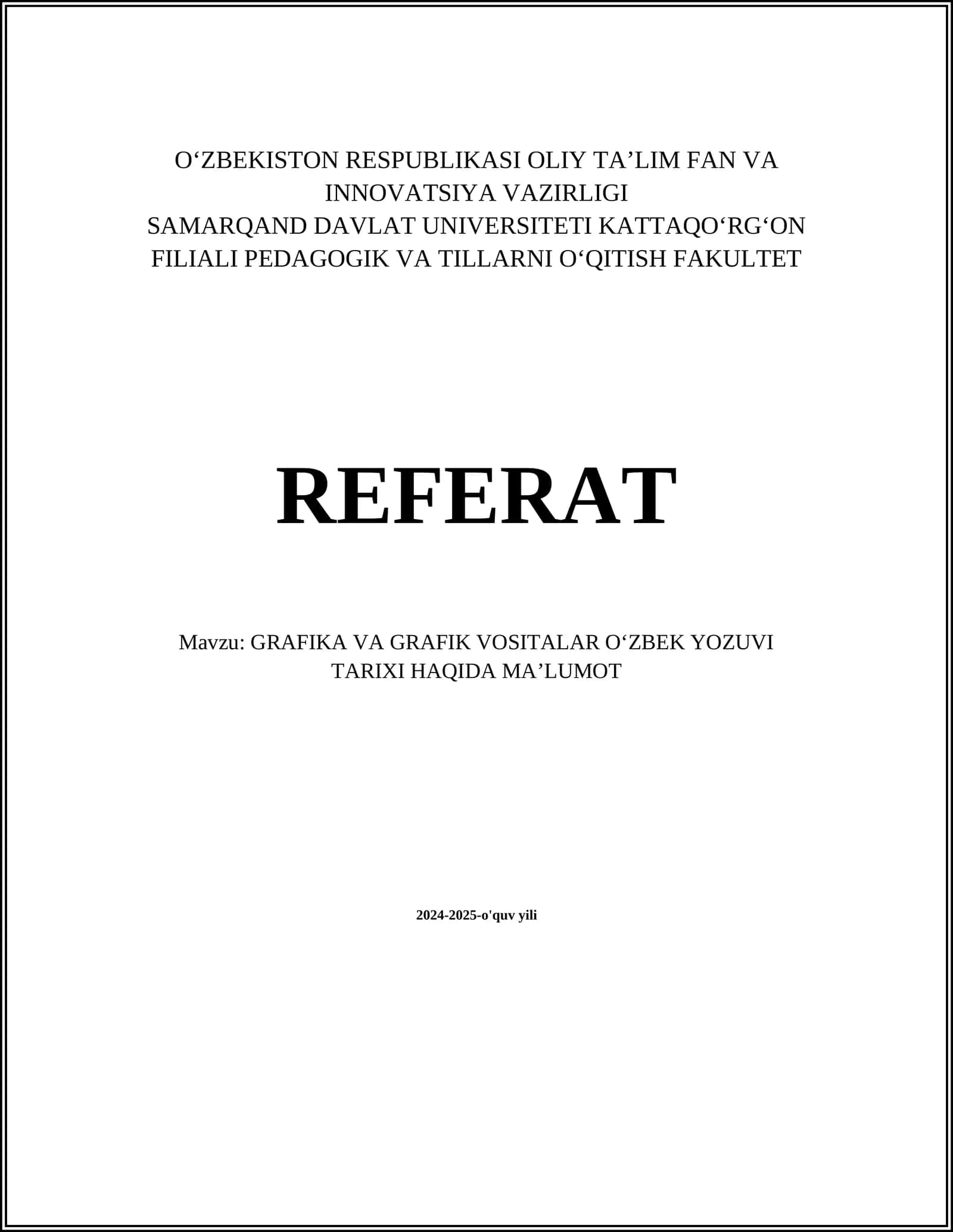 GRAFIKA VA GRAFIK VOSITALAR OʻZBEK YOZUVI TARIXI HAQIDA MAʼLUMOT