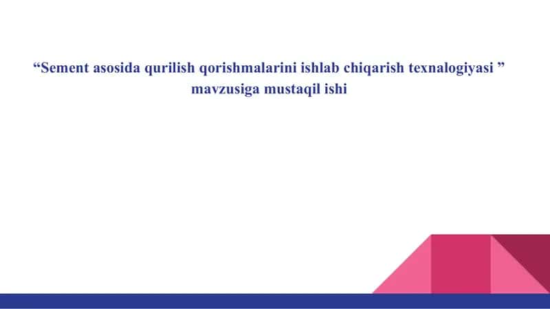 Sementasosida Qurilish Qorishmalarini Ishlab Chiqarish Texnologiyasi