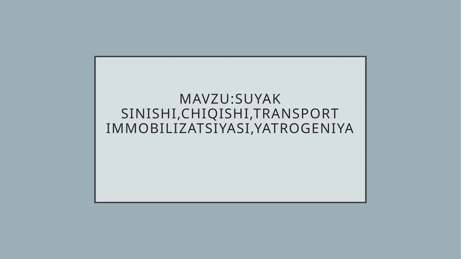 Suyak sinishi, chiqishi, transport immobilizatsiyasi, yatrogeniya