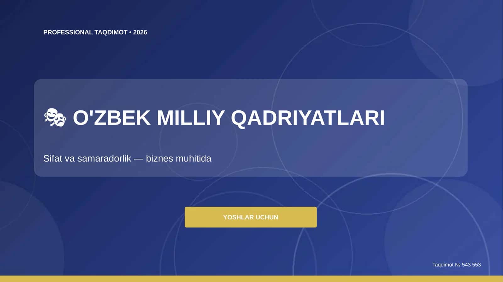 O'zbek milliy qadriyatlari: sifat va samaradorlik (biznes muhitida) [yoshlar uchun]