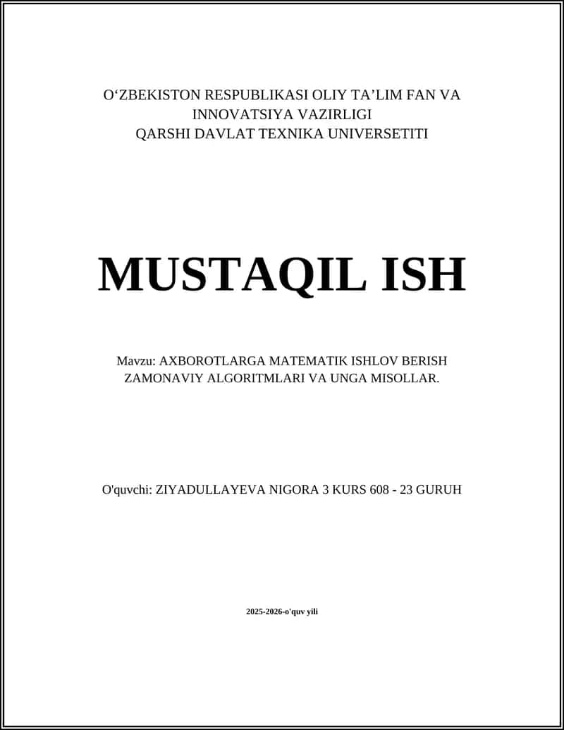 AXBOROTLARGA MATEMATIK ISHLOV BERISH ZAMONAVIY ALGORITMLARI VA UNGA MISOLLAR