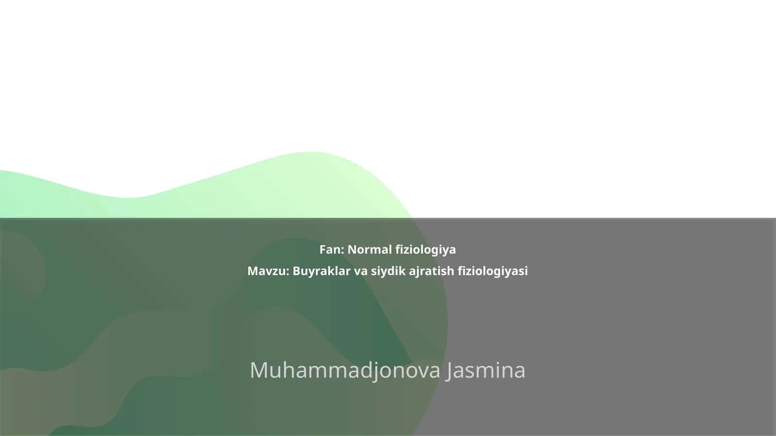 Buyraklar va siydik ajratish fiziologiyasi