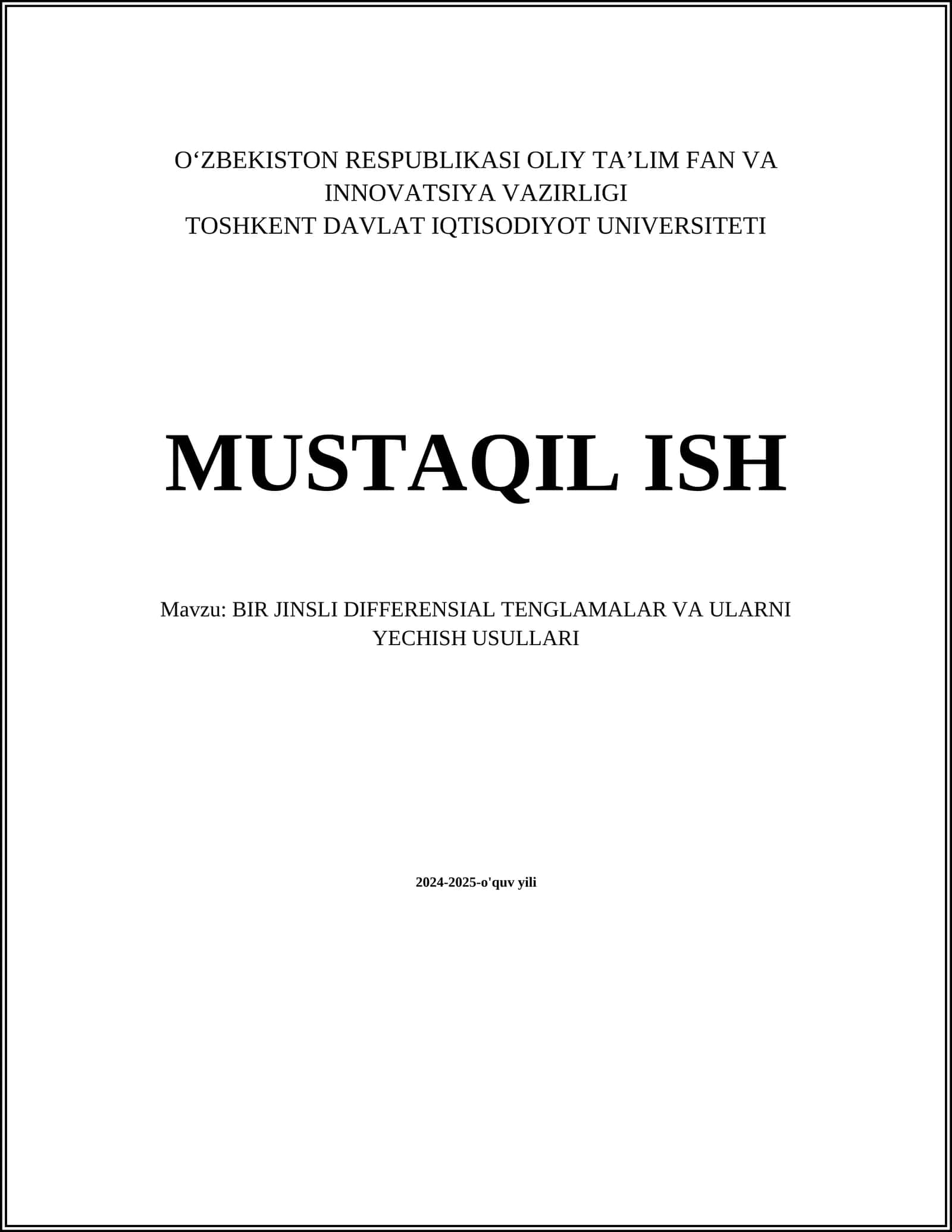 BIR JINSLI DIFFERENSIAL TENGLAMALAR VA ULARNI YECHISH USULLARI