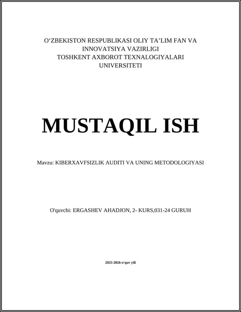 KIBERXAVFSIZLIK AUDITI VA UNING METODOLOGIYASI