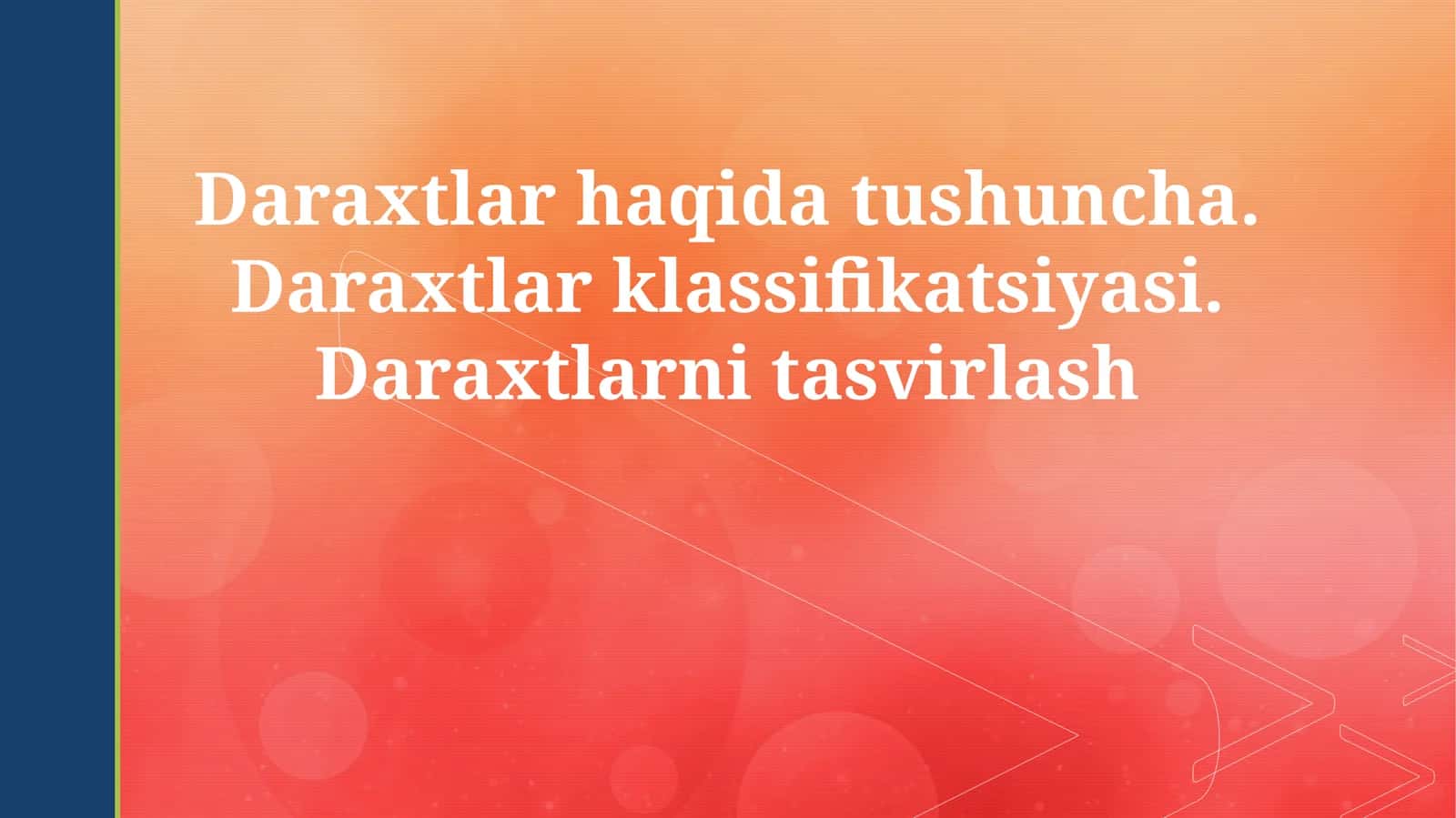 DARAXTLARNI TUSHUNISH