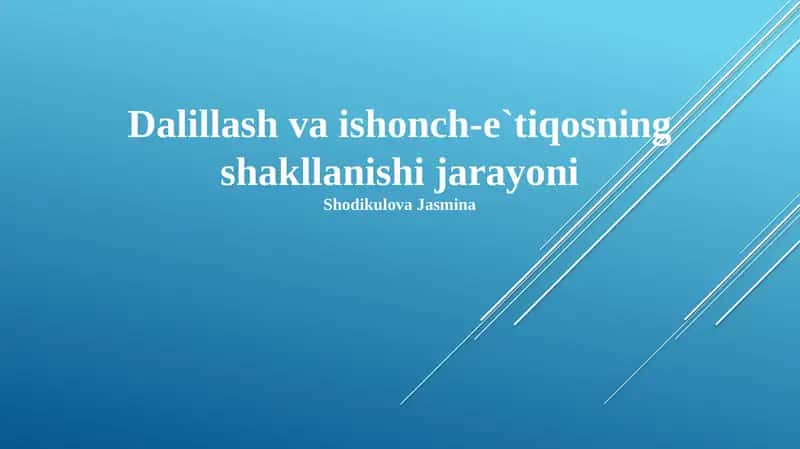 Dalillash va ishonch-e`tiqosning shakllanishi jarayoni