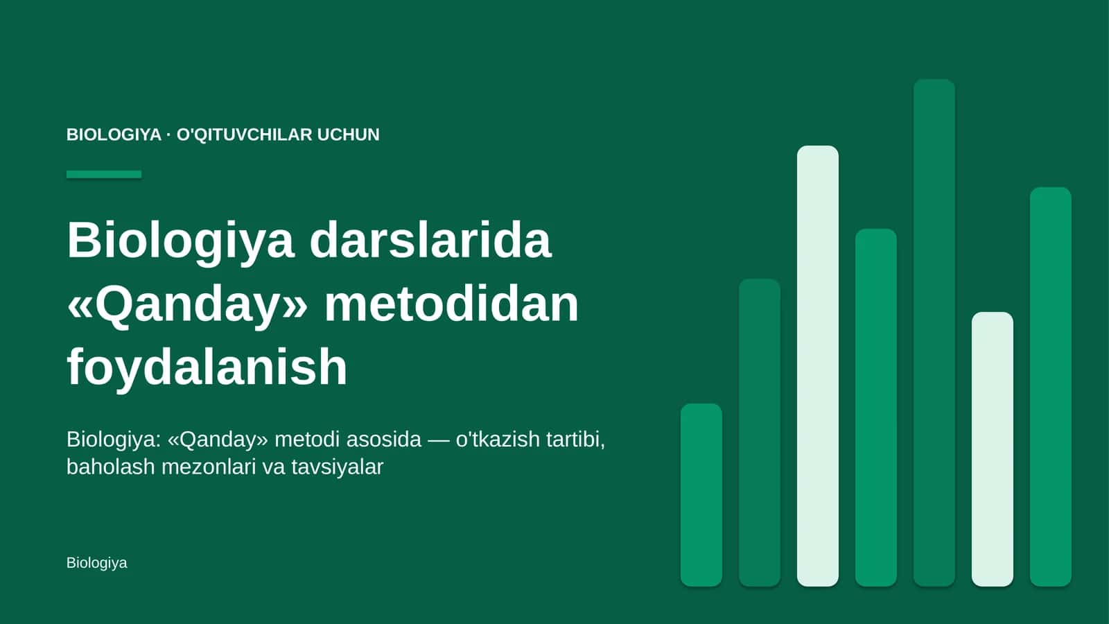 biologiya darslarida qanday metodidan foydalanish 1769