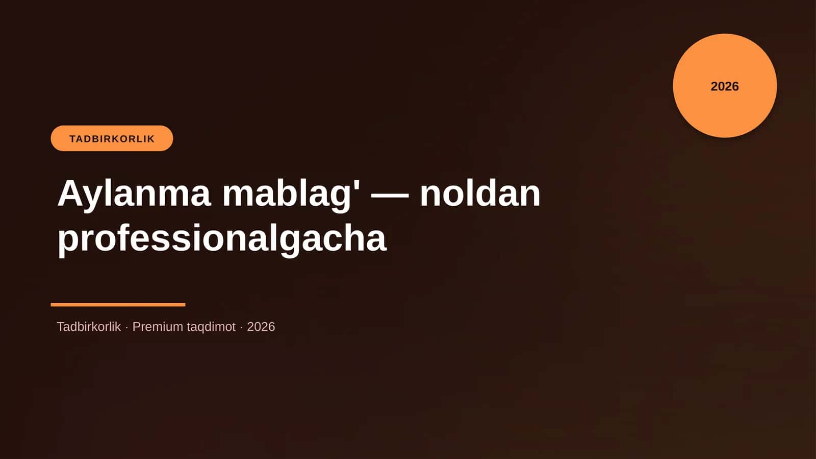 Aylanma mablag' — noldan professionalgacha